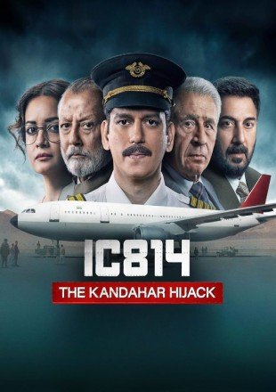 IC 814: The Kandahar Hijack (Season 1) WEB Series HDRip