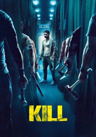 Kill Hindi Dubbed Movie Download HDRip